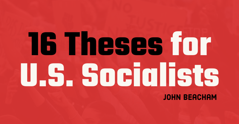 16 Theses for U.S. Socialists