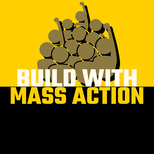 Build MASS ACTION